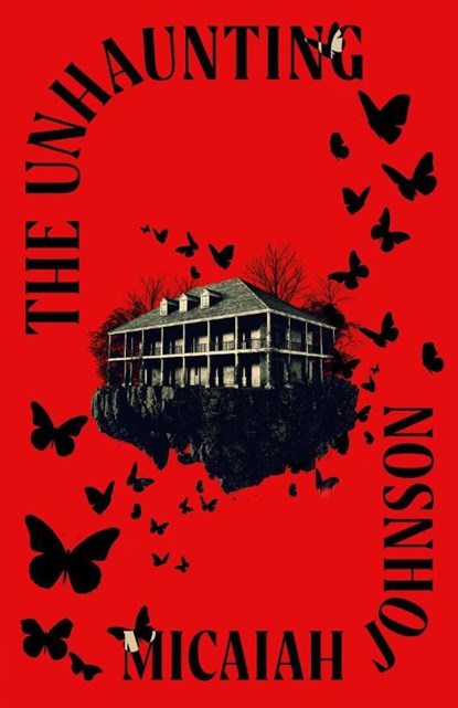 The Unhaunting, Micaiah Johnson - Gebonden - 9780241846940