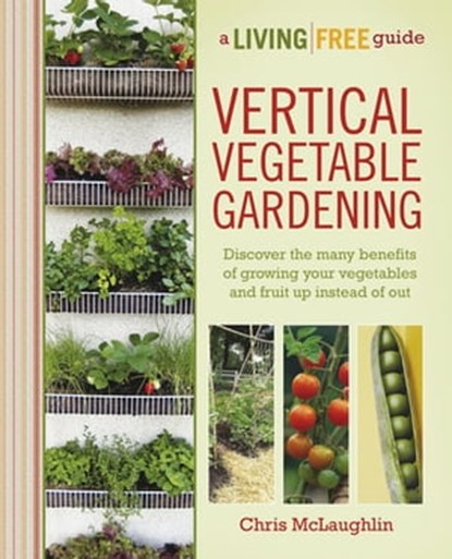 Vertical Vegetable Gardening, Chris McLaughlin - Ebook - 9780241885116