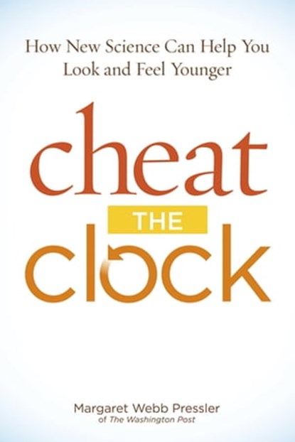 Cheat the Clock, Margaret Webb Pressler - Ebook - 9780241885413