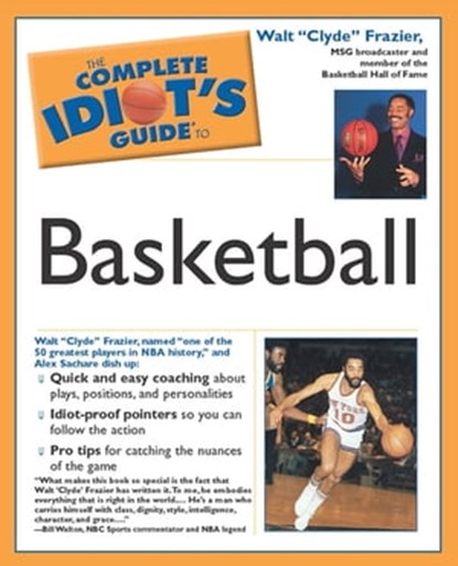 The Complete Idiot's Guide to Playing Basketball, Walt Frazier - Ebook - 9780241885895