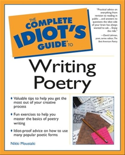 The Complete Idiot's Guide to Writing Poetry, Nikki Moustaki - Ebook - 9780241886106