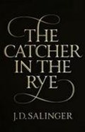 The Catcher In The Rye | J.D. Salinger | 