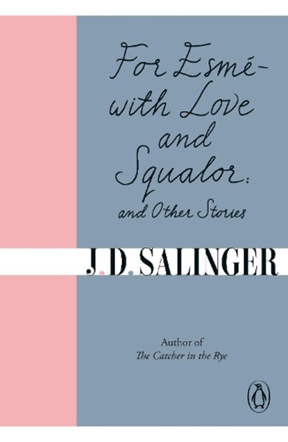For Esme - with Love and Squalor, J. D. Salinger - Paperback - 9780241950456