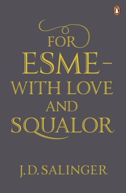 For Esme - with Love and Squalor, J. D. Salinger - Paperback - 9780241950456