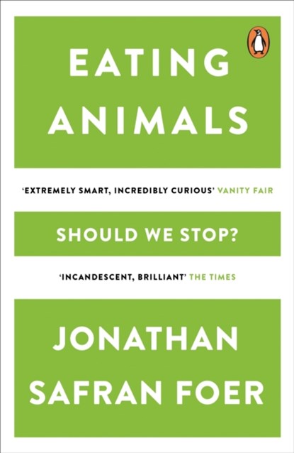 Eating Animals, Jonathan Safran Foer - Paperback - 9780241950838