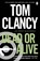 Dead or Alive, Tom Clancy ; Grant Blackwood - Paperback - 9780241951866