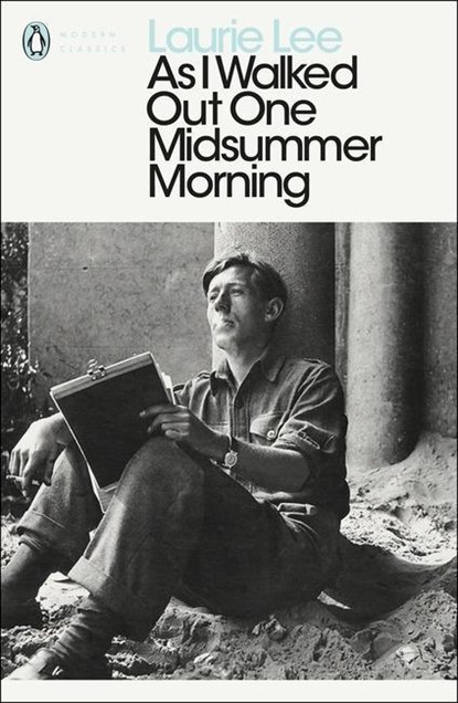As I Walked Out One Midsummer Morning, Laurie Lee - Paperback - 9780241953280