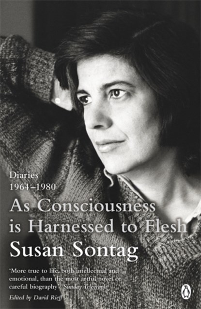 As Consciousness is Harnessed to Flesh, Susan Sontag - Paperback - 9780241954461