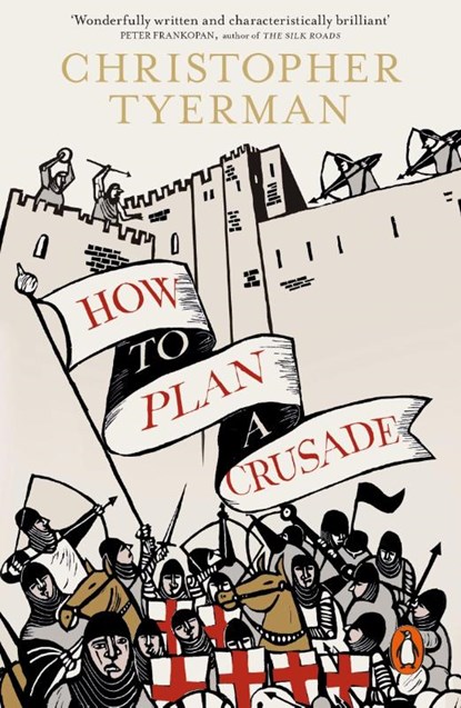 How to Plan a Crusade, Christopher Tyerman - Paperback - 9780241954652