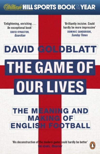 The Game of Our Lives, David Goldblatt - Paperback - 9780241955260