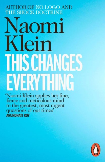 This Changes Everything, Naomi Klein - Paperback - 9780241956182