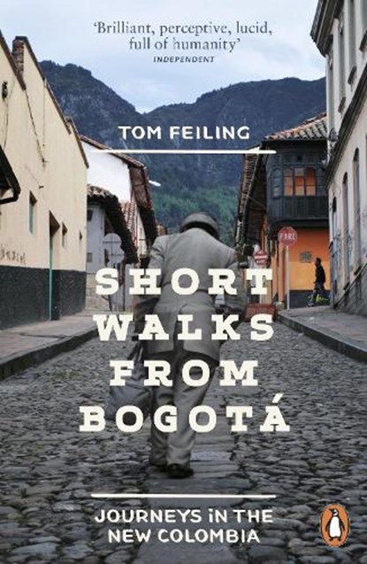 Short Walks from Bogota, Tom Feiling - Paperback - 9780241959909