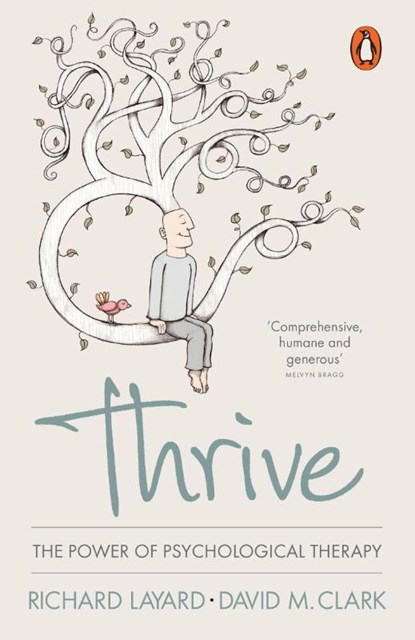 Thrive, Richard Layard ; David M. Clark - Paperback - 9780241961117