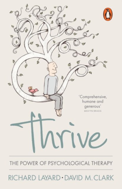 Thrive, Richard Layard ; David M. Clark - Paperback - 9780241961117