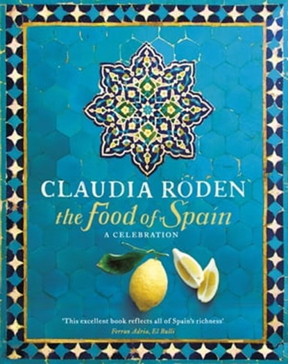 The Food of Spain, Claudia Roden - Ebook - 9780241961131