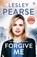 Forgive Me, Lesley Pearse - Paperback - 9780241961490