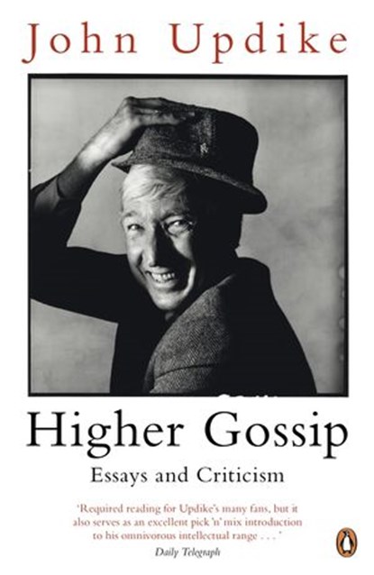 Higher Gossip, John Updike - Ebook - 9780241962251