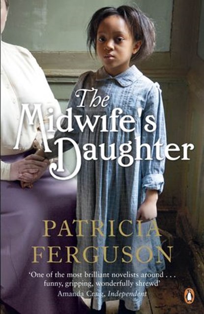 The Midwife's Daughter, Patricia Ferguson - Ebook - 9780241962763