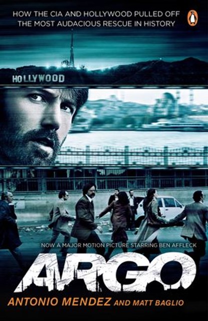 Argo, Antonio Mendez ; Matt Baglio - Ebook - 9780241964606
