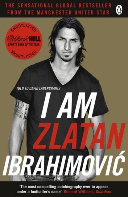 I Am Zlatan Ibrahimovic, Zlatan Ibrahimovic - Paperback - 9780241966839