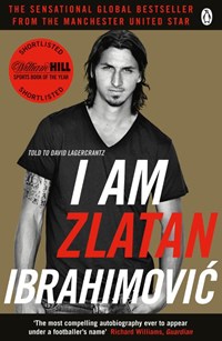 I Am Zlatan Ibrahimovic | Zlatan Ibrahimovic | 