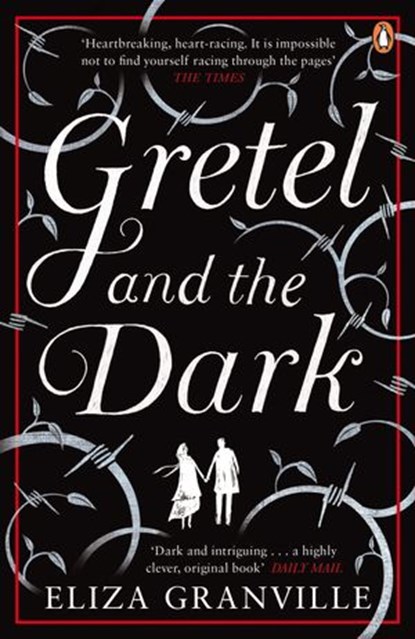 Gretel and the Dark, Eliza Granville - Ebook - 9780241967355