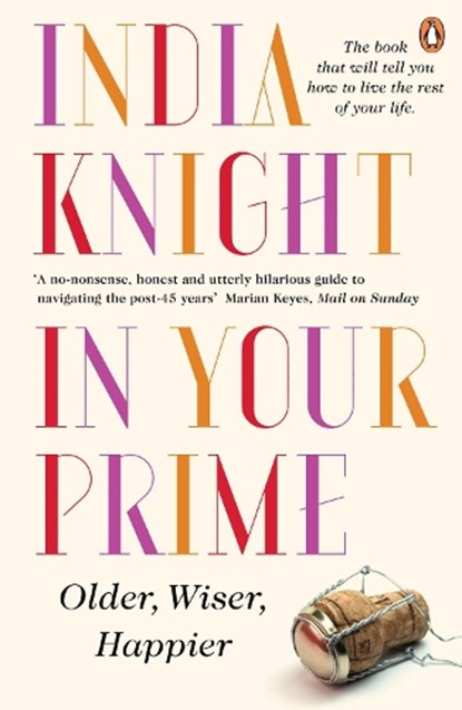 In Your Prime, India Knight - Paperback - 9780241967836