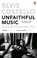 Unfaithful Music and Disappearing Ink, Elvis Costello - Paperback - 9780241968123