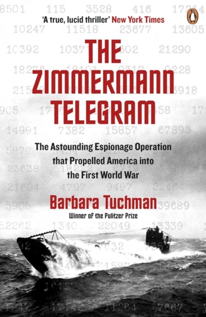 The Zimmermann Telegram, Barbara Tuchman - Paperback - 9780241968260