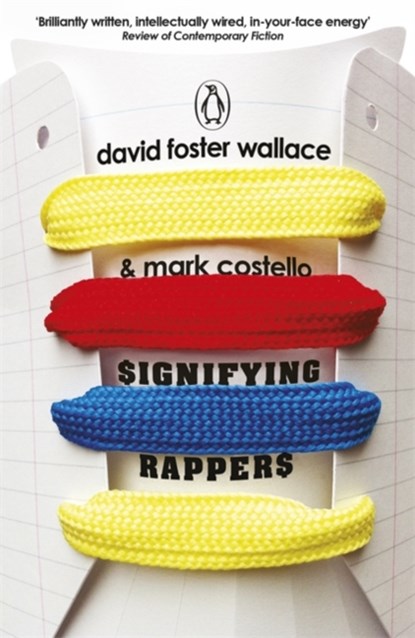 Signifying Rappers, David Foster Wallace - Paperback - 9780241968314