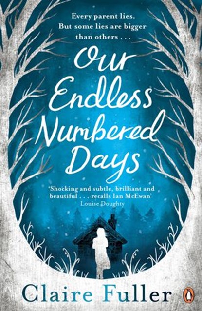 Our Endless Numbered Days, Claire Fuller - Ebook - 9780241969014