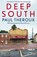Deep South, Paul Theroux - Paperback - 9780241969359