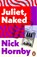 Juliet, Naked, Nick Hornby - Paperback - 9780241969830