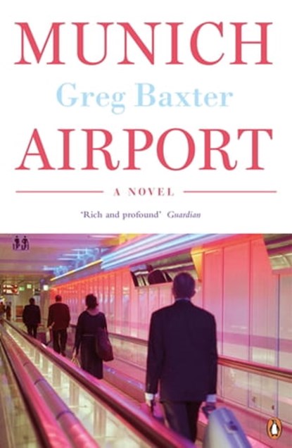Munich Airport, Greg Baxter - Ebook - 9780241969977