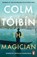 The Magician, Colm Toibin - Paperback - 9780241970584