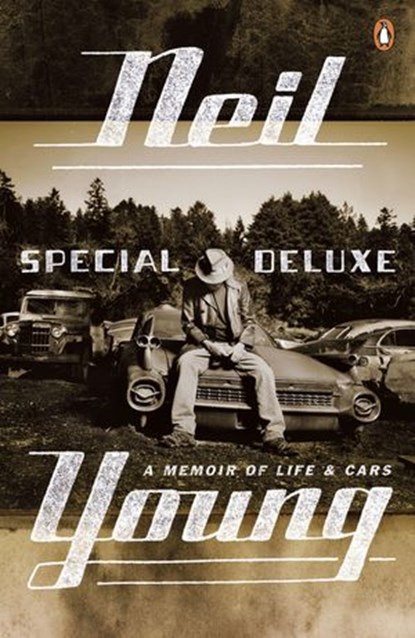 Special Deluxe, Neil Young - Ebook - 9780241971123