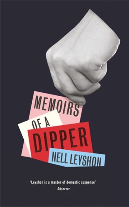 Memoirs of a Dipper, Nell Leyshon - Ebook - 9780241971468