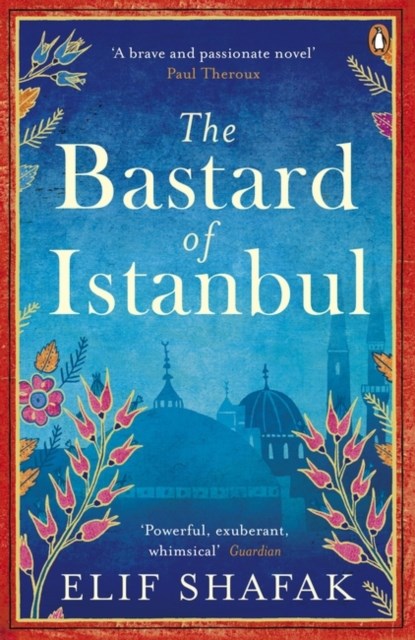 The Bastard of Istanbul, Elif Shafak - Paperback - 9780241972908