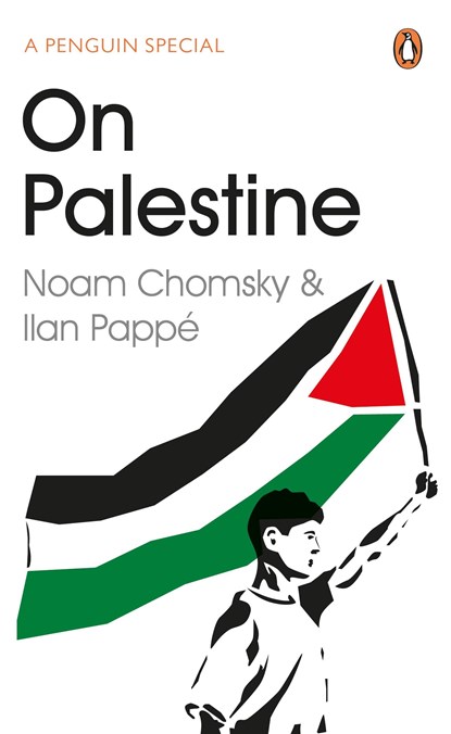 On Palestine, Noam Chomsky ; Ilan Pappe - Paperback - 9780241973523