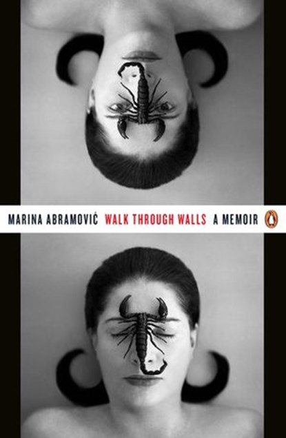 Walk Through Walls, Marina Abramovic - Ebook - 9780241974513