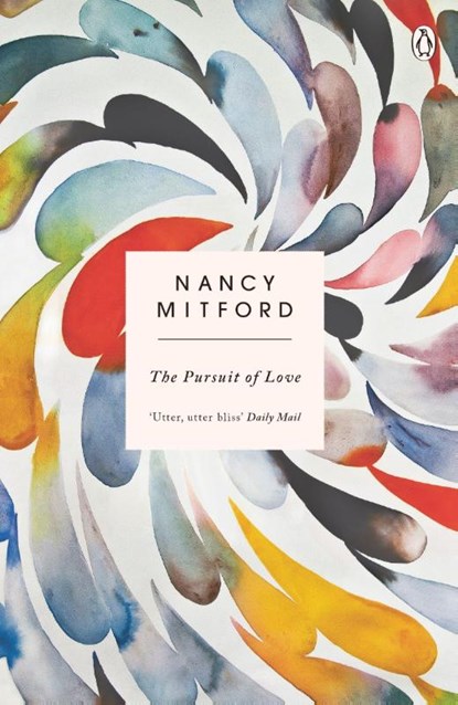 The Pursuit of Love, Nancy Mitford - Paperback - 9780241974681
