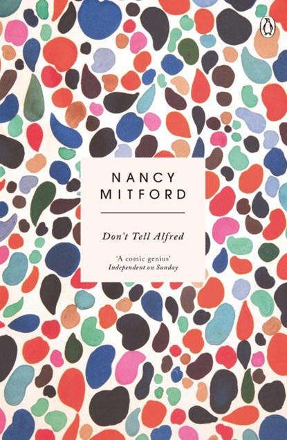 Don't Tell Alfred, Nancy Mitford - Paperback - 9780241974704