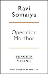 Operation Morthor - Ravi Somaiya - 9780241975022