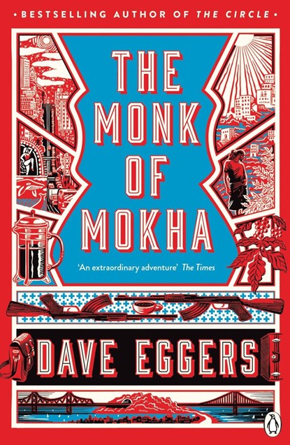 The Monk of Mokha, Dave Eggers - Paperback - 9780241975367