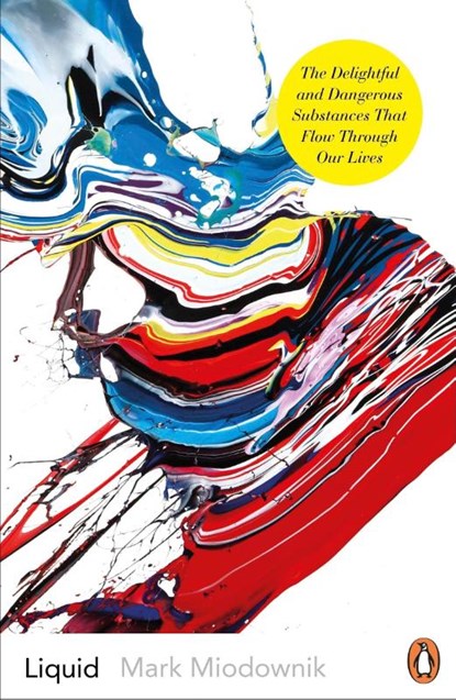 Liquid, Prof. Mark Miodownik - Paperback - 9780241977323