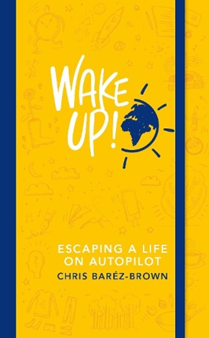 Wake Up!, Chris Barez-Brown - Paperback - 9780241977422