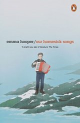 Our Homesick Songs - Emma Hooper - 9780241977927
