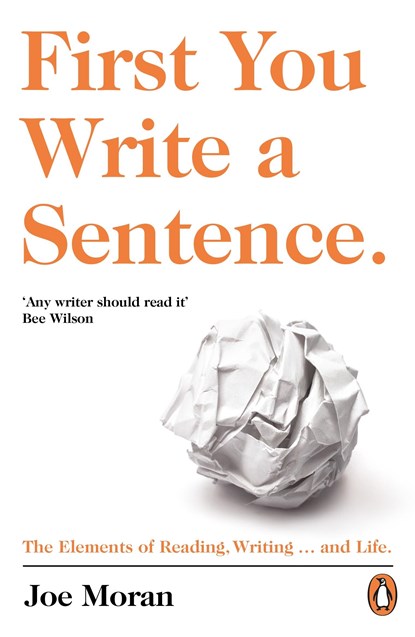 First You Write a Sentence., Joe Moran - Paperback - 9780241978511