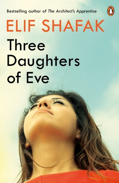 Three Daughters of Eve, Elif Shafak - Paperback - 9780241978887