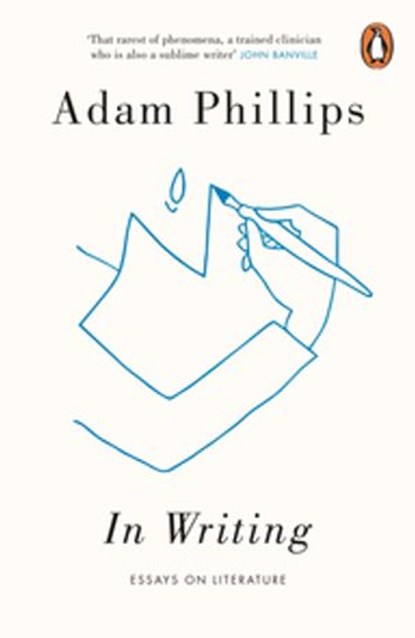 In Writing, Adam Phillips - Ebook - 9780241979242